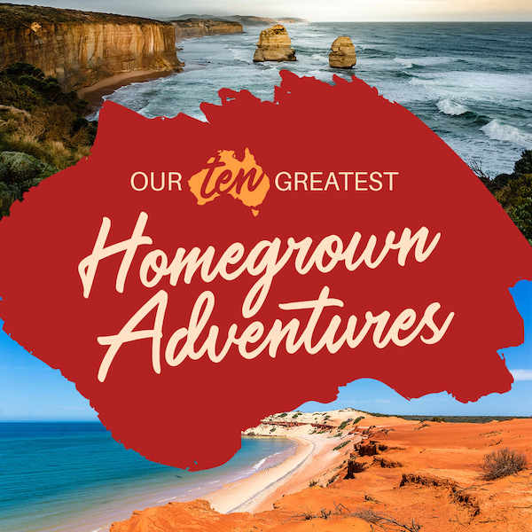 Our 10 Greatest Homegrown Adventures